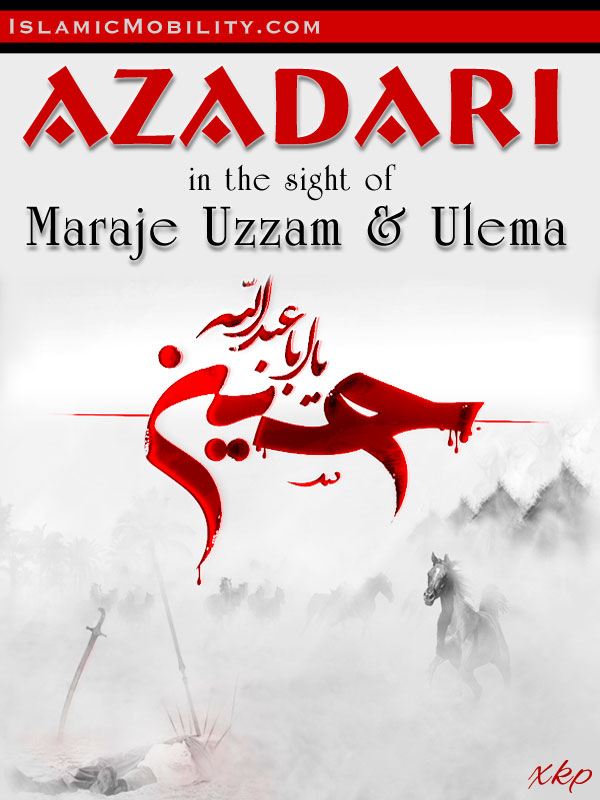 Azadari In The Sight of Maraje Uzzam and Ulema