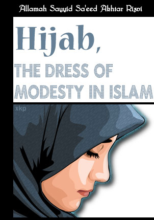 Hijab, The Dress of Modesty In Islam