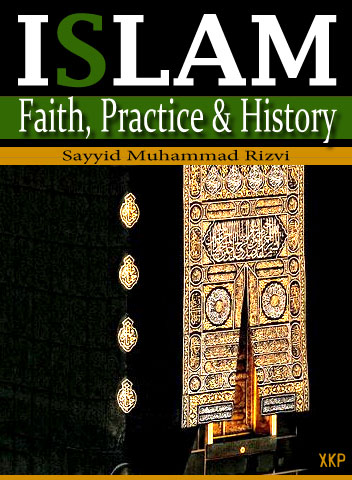 Islam: Faith, Practice and History