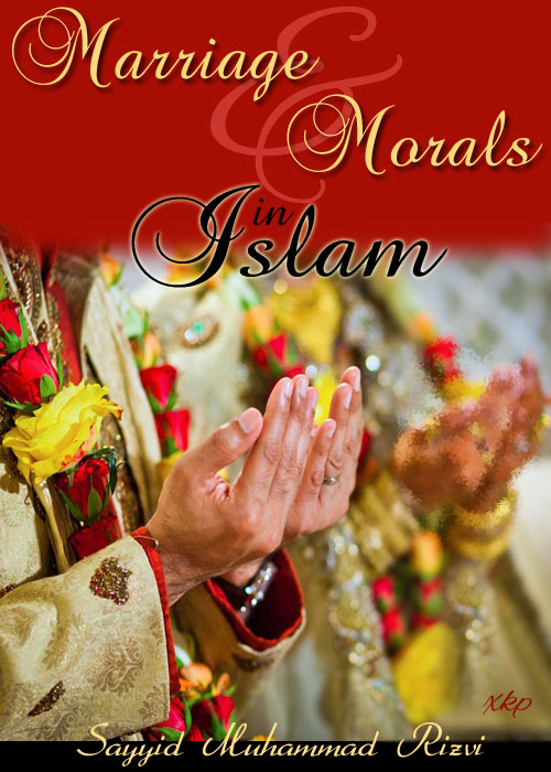 Marriage And Morals In Islam