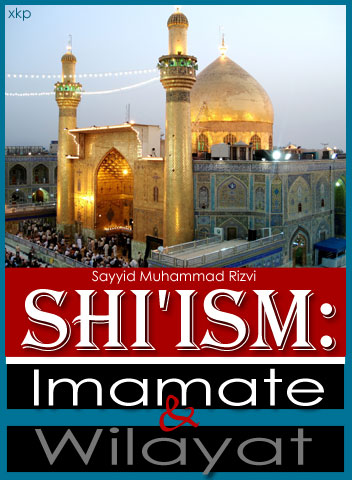 ShiIsm: Imamate And Wilayat