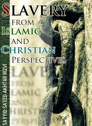 Slavery From Islamic and Christian Perspectives