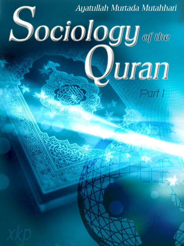 Sociology of The Quran Part 1