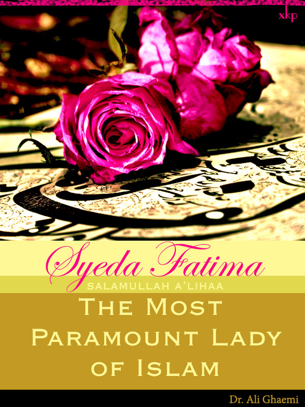 Syeda Fatima The Most Paramount Lady