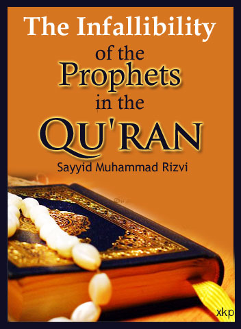 The Infallibility  of The Prophets In The QuRan
