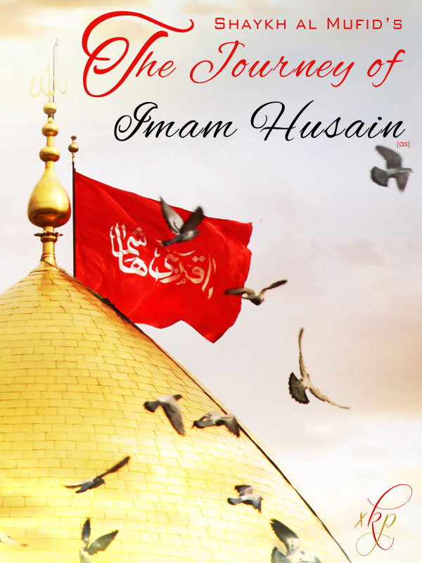 The Journey of Imam Hussain