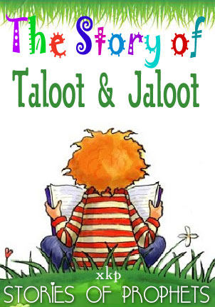 The Story of Taloot and Jaloot