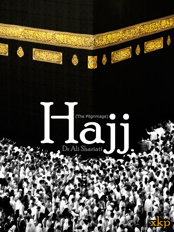 Hajj (The Pilgrimage)