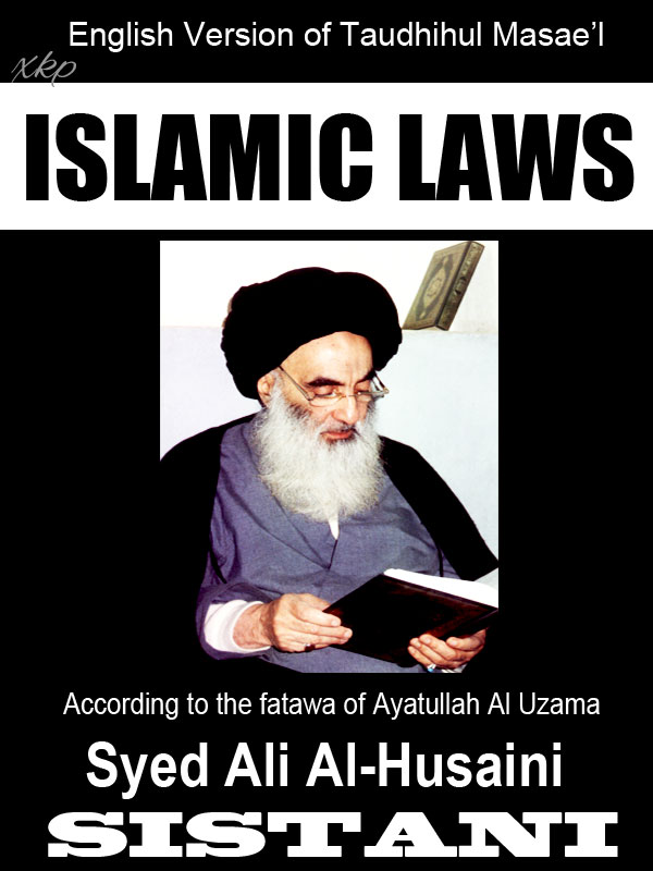 Tawzih-Ul-Masail / Islamic Laws Ayatullah Ali Sistani