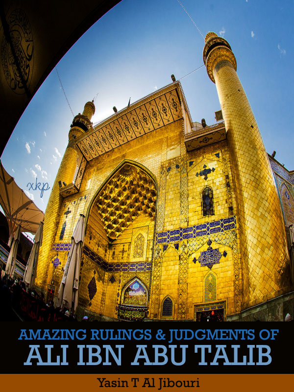 Amazing Ruling and Judgments of Ali ibn Abu Talib