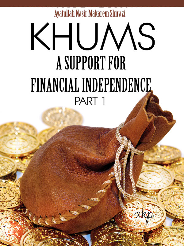 KHUMS - A SUPPORT FOR FINANCIAL INDEPENDENCE PART 1