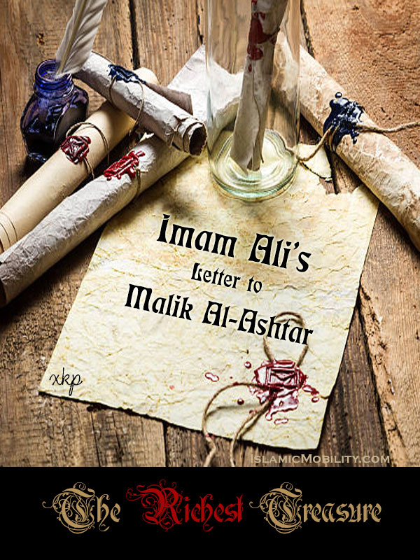 Imam Ali Letter to Malik Al-Ashtar - The Richest Treasure