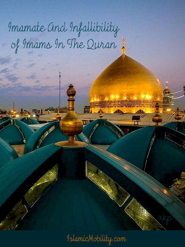 Imamate And Infallibility of Imams  In The Quran