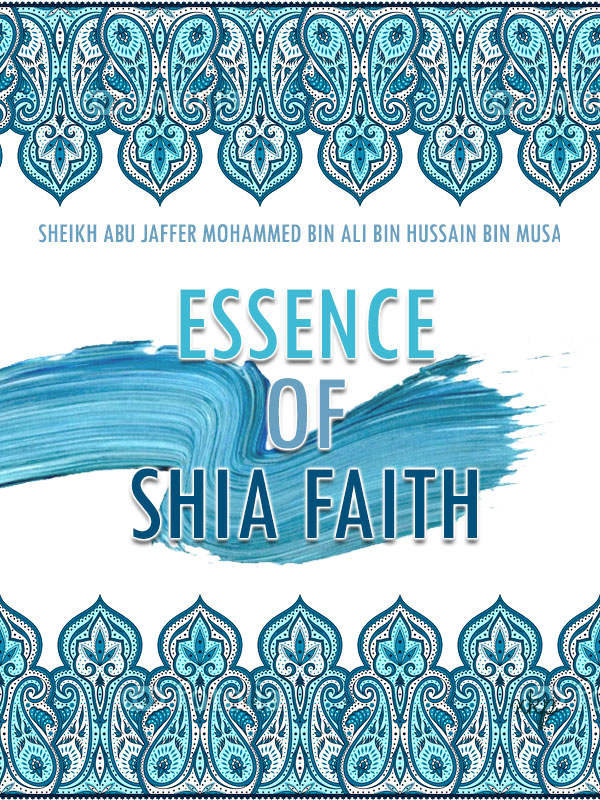 ESSENCE OF SHIA FAITH