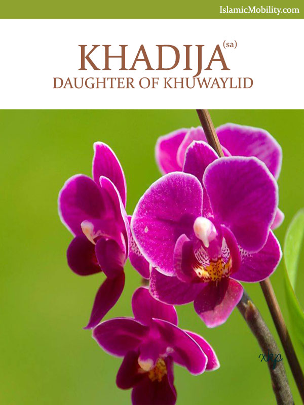 Khadija Daughter of Khuwaylid
