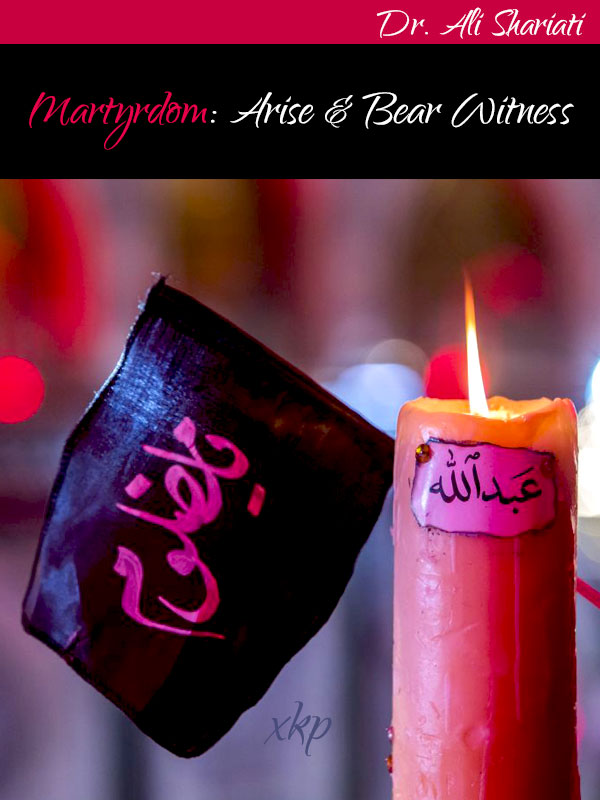 Martyrdom Arise and Bear Witness